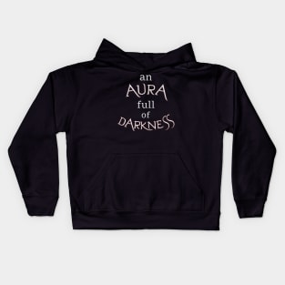 an aura full of darkness Kids Hoodie